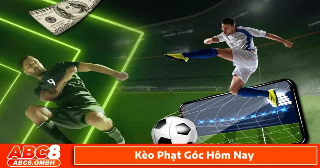 Khi nào nên chọn kèo xỉu phạt góc để tối ưu hóa cược?