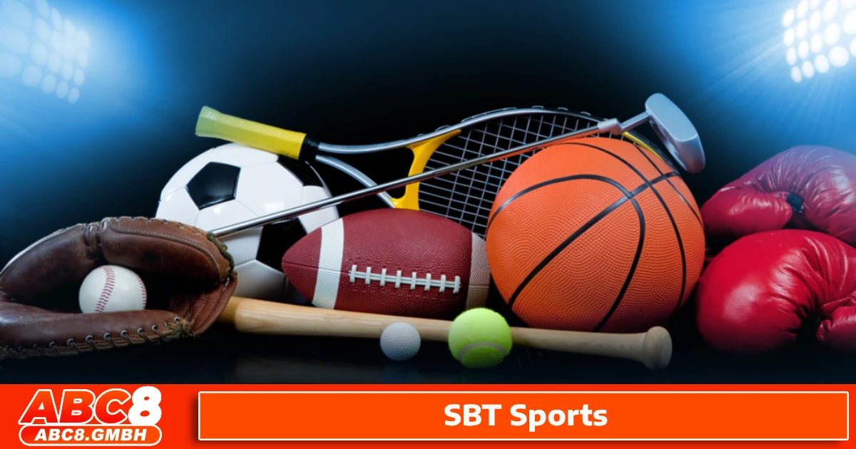 Tại Sao SBT Sports Là Sự Lựa Chọn Hàng Đầu?